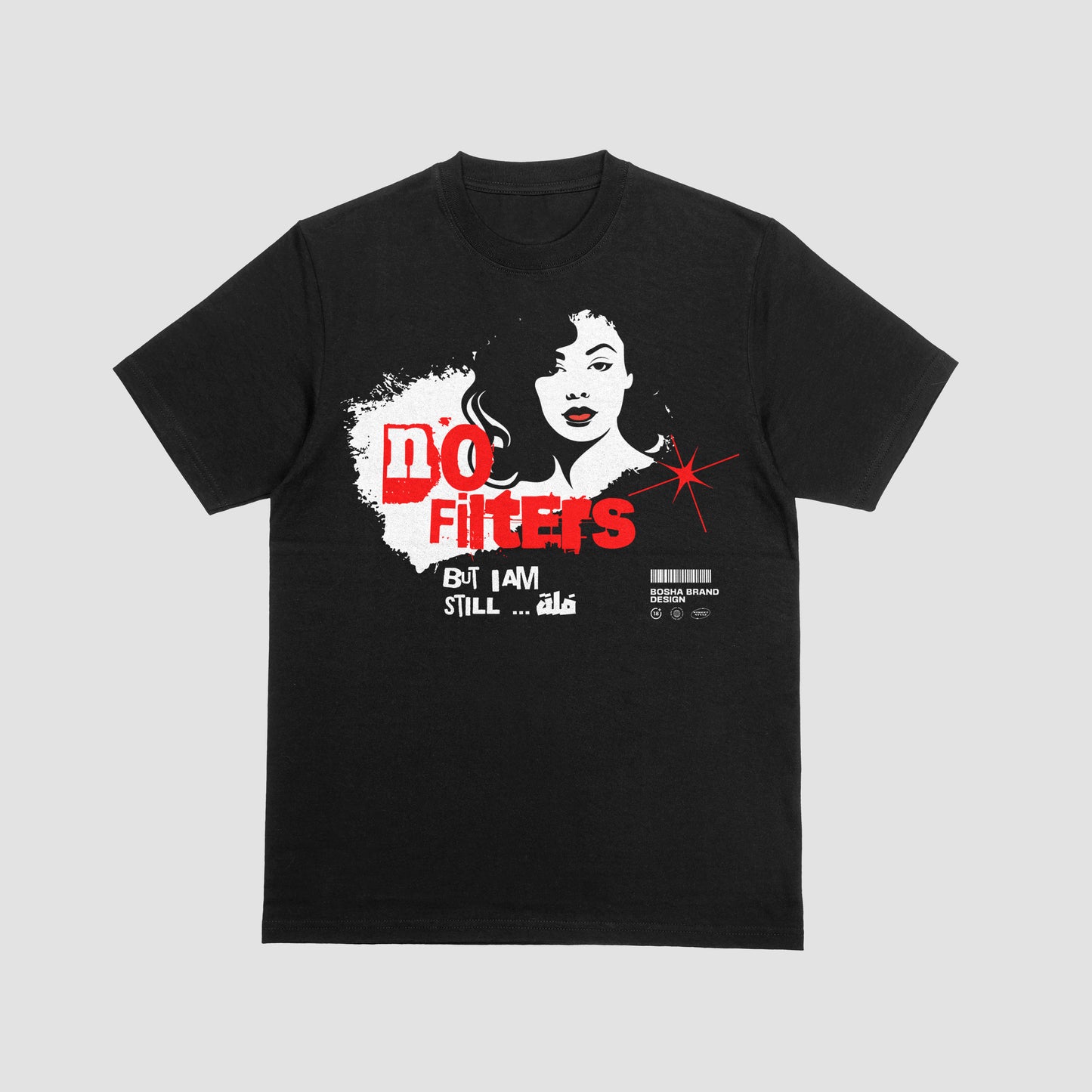 No Filter but I'm Still فُلّة T-shirt | تيشيرت بدون فلاتر بس فُلّة